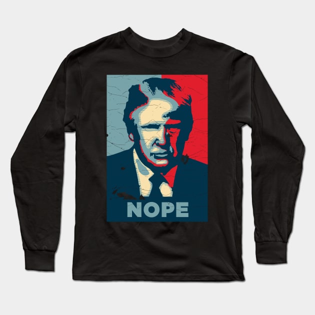 FUNNY NOPE TRUMP Long Sleeve T-Shirt by S-Log